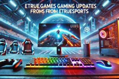 EtrueGames Gaming Updates from eTrueSports