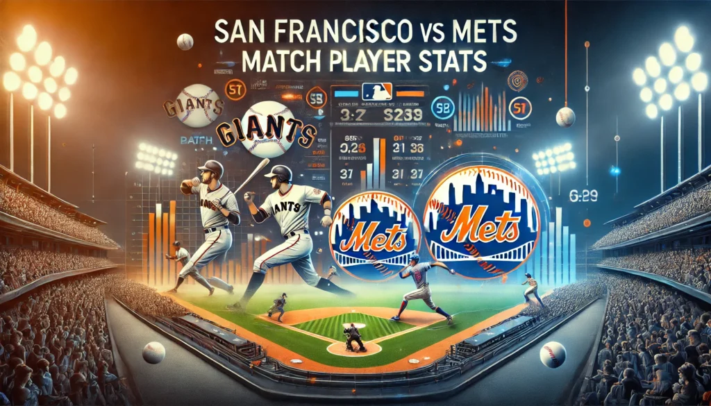 San Francisco Giants vs Mets Match Player Stats